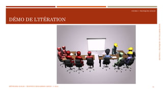 SECTION2:PRATIQUESDECOLLABORATION
COURS 5 : PRATIQUES AGILES
DÉMO DE L’ITÉRATION
42MÉTHODES AGILES | MOSTEFAI MOHAMMED AMINE | © 2018
 