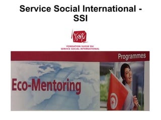 Service Social International -
SSI
 