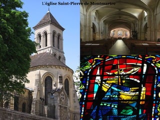 L’église Saint-Pierre de Montmartre
 
