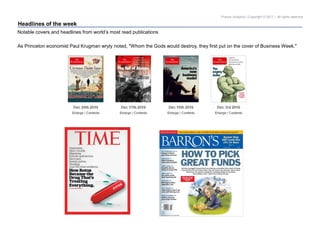 Pravda Analytics | Copyright © 2017 | All rights reserved
Headlines of the week
Notable covers and headlines from world’s most read publications
As Princeton economist Paul Krugman wryly noted, "Whom the Gods would destroy, they first put on the cover of Business Week."
 