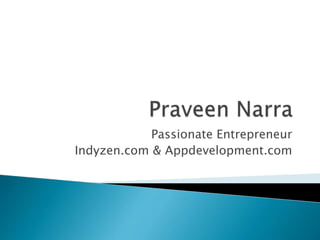 Passionate Entrepreneur
Indyzen.com & Appdevelopment.com
 