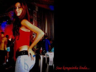 Sua kenguinha linda... 