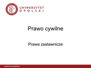 Prawo cywilne
Prawa zastawnicze
 