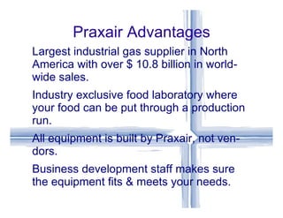 Praxair Advantages ,[object Object]