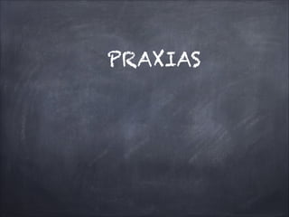 PRAXIAS

 