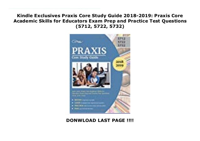 Kindle Exclusives Praxis Core Study Guide 2018 2019 Praxis Core Acad