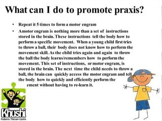 Praxis and Motor planning by Arohi Atre | PPTX