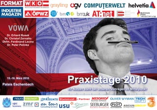ÖPWZ
verband
österreichischer
software
industrie
Praxistage_2010_Grundlayout_in_Pfade_Einladung.indd 1
Praxistage_2010_Gru...