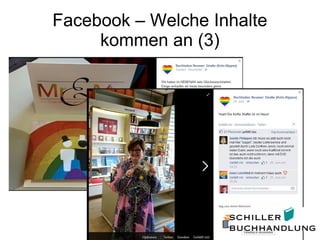 Facebook – Welche Inhalte
kommen an (3)
 