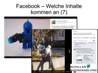 Facebook – Welche Inhalte
kommen an (7)
 