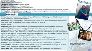Nickname: Mona darling
E-mail: rai.priyashi.mona@gmail.com
Fav Hangout Place In College: hogup and terrace
If not MBA: I would have been a biology professor
Regret if any! I couldnt clear FRM in second attempt too.
Lesson Learnt in Praxis : we should b a bit diplomatic to reach at success.too much straightforwardness may harm you.
Few years down the line you’ll see me doing.. either working as a marketing lecturer or setting up my own business or else
working at a managerial post in some good company.
Anil Says.. the most innocent of our batch and always helpful, but now with blessings from Baba Ghanshyam,
became more mature and handling things better
Prashant Says.. She is famous for Reiki...often referred to as 'Chindhi' by me..dont remember from where I Got this
name..sweet simple girl..somewhat stylish...nyc girl..group mein sirf yeh hi ka
am karne wali thi..
Sonam Says.. Mona darling the ultimate bihari girl...really it makes me laugh when I think about ur silliness in
praxis...dum hai yaar tumme...want to see your dance again...kaun disha mein Leke chala re....
Shubhankar Says.. Perhaps the greatest gift Praxis has given me apart from Placements :-p..She has always been
there for me in all thich & thin..She is always full of life..whatever she does it directly from her heart..woshopping hi
kyun na ho...she takes a lot of care of people close to her(friends & family)...You'll go a long way I know, just keep the
believe in yourself...keep the smile always: its a killer...You are the best..:-)
Sabyasachi Says.. Still i wonder, if she thinks Romie & Sabyasachi to be two different persons :P. . .
Soumya Says.. Although she was 3yrs older than me bt i always used to treat her lyk my younger sis... In short she
was a book f advices fr me whenever she found that I was at fault.
Ankita Says.. Monu,miss u lot babes I wish I could have spend more time.just be what you are.god bless u.
Ghanshyam Says.. Although she was 3yrs older than me bt i always used to treat her lyk my younger sis... In short
she was a book f advices fr me whenever she found that I was at fault.
Gaurav Talwar Says.. the purest soul and also The sweet, innocent, idiot and adorable child of out batch...
Comments…
What I miss the most about
Praxis? whole night parties
INDEX
39
 