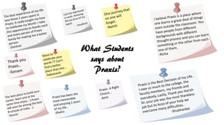 What Students
says about
Praxis?
 