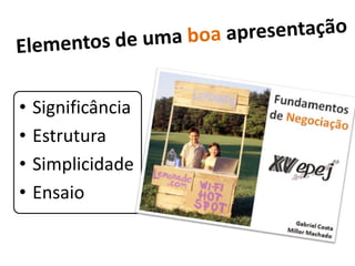 Priorização de clientesCapacidade de produzir algo únicoUtilidade pro cliente