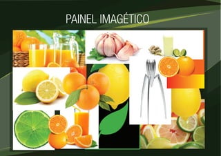 PAINEL IMAGÉTICO 
 