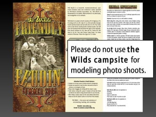 Please do not use  the Wilds campsite  for modeling photo shoots. 