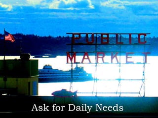 Ask for Daily Needs
 
