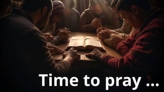 Time to pray ...
 