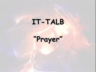 IT-TALB “Prayer” 