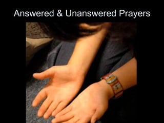 Answered & Unanswered Prayers 