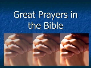 Great Prayers in the Bible 
