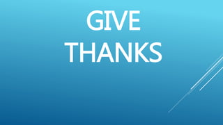 GIVE
THANKS
 