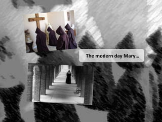 The modern day Mary…
 