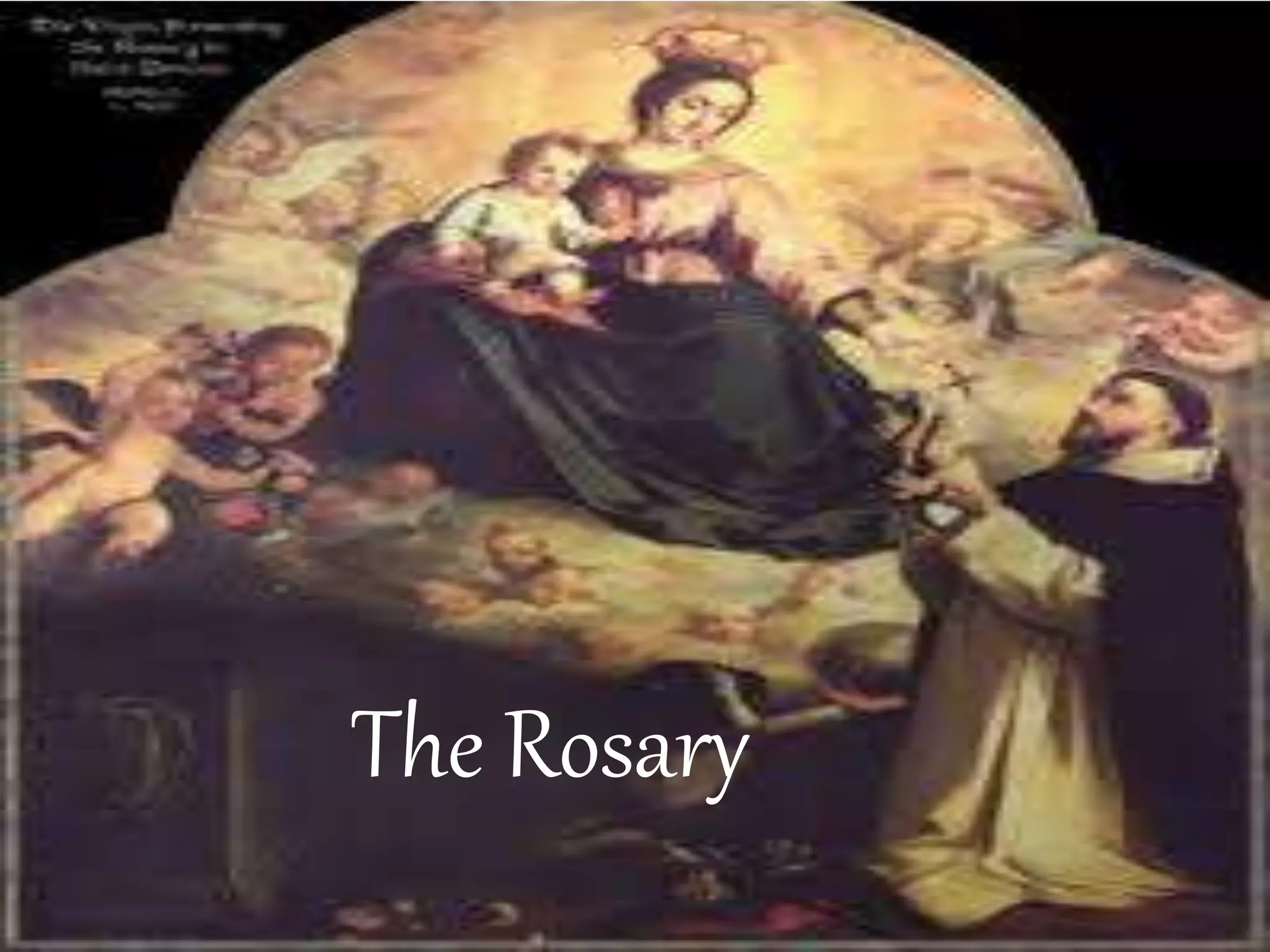 The Rosary
 