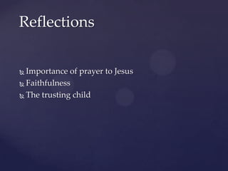 ReflectionsImportance of prayer to JesusFaithfulnessThe trusting child