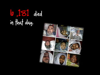 6 ,181 died
in that day.
 