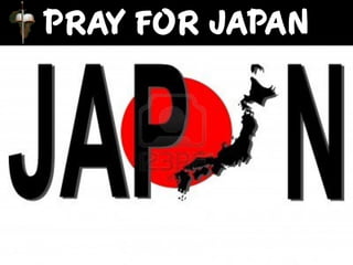 PRAY FOR JAPAN
 