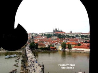 Pražský hrad fotoseriál 2 