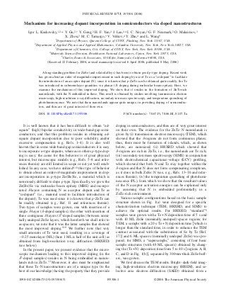 PHYSICAL REVIEW B 73, 195306 ͑2006͒

   Mechanism for increasing dopant incorporation in semiconductors via doped nanostructures

      Igor L. Kuskovsky,1,2,* Y. Gu,2,† Y. Gong,2 H. F. Yan,2 J. Lau,2,4 I. C. Noyan,2 G. F. Neumark,2 O. Maksimov,3
                              X. Zhou,3 M. C. Tamargo,3 V. Volkov,4 Y. Zhu,4 and L. Wang5
                           1Departmentof Physics, Queens College of CUNY, Flushing, New York 11367, USA
           2
            Department of Applied Physics and Applied Mathematics, Columbia University, New York, New York 10027, USA
                         3Department of Chemistry, City College of CUNY, New York, New York 10036, USA
                    4Materials Science Division, Brookhaven National Laboratory, Upton, New York 11973, USA
                             5Charles Evans & Associates, 810 Kifer, Sunnyvale, California 94086, USA

                   ͑Received 22 February 2006; revised manuscript received 6 April 2006; published 8 May 2006͒


                  A long-standing problem for ZnSe ͑and related alloys͒ has been to obtain good p-type doping. Recent work
               has given about an order-of-magnitude improvement in such doping by use of Te as a “codopant” to facilitate
               the introduction of an acceptor dopant ͑N͒, since it is known that p-ZnTe can be obtained quite readily; the Te
               was introduced in submonolayer quantities via planar ͑␦͒ doping during molecular beam epitaxy. Here, we
               examine the mechanism of this improved doping. We show that it resides in the formation of ZnTe-rich
               nanoislands, with the N embedded in these. This result is obtained by studies involving transmission electron
               microscopy, high-resolution x-ray diffraction, secondary-ion mass spectroscopy, and temperature quenching of
               photoluminescence. We note that these nanoislands appear quite unique, in providing doping of semiconduc-
               tors, and thus are of great interest of their own.

               DOI: 10.1103/PhysRevB.73.195306                                PACS number͑s͒: 78.67.Pt, 78.66.Hf, 81.07.Ta


    It is well known that it has been difﬁcult to obtain “ad-           doping in semiconductors, and thus are of very great interest
equate” ͑high͒ bipolar conductivity in wide-band-gap semi-              on their own. The evidence for the ZnTe: N nanoislands is
conductors, and that this problem resides in obtaining ad-              given by ͑i͒ transmission electron microscopy ͑TEM͒, which
equate dopant incorporation due to poor solubility and/or               showed that the ␦-regions do not form continuous planes;
excessive compensation ͑e.g. Refs. 1–4͒. It is also well                thus, there must be formation of islands, which, as shown
known that in some wide-band-gap semiconductors it is easy              below, are nanosized; ͑ii͒ HRXRD which showed that
to incorporate n-type dopants, whereas in others p-type dop-            ␦-regions are rich in ZnTe, i.e., the nanoislands are Te rich;
ing is easy; the cause for this behavior is of great physical           ͑iii͒ secondary-ion mass spectroscopy ͑SIMS͒ in conjunction
interest, but microscopic models ͑e.g., Refs. 5–8 and refer-            with electrochemical capacitance-voltage ͑ECV͒ proﬁling,
ences therein͒ are still limited in scope or not yet well estab-        which showed that both N and Te stay together within the
lished. In any case, we have utilized9,10 this type of behavior         ␦-region and that N does not form compensating complexes,
to obtain about an order-of-magnitude improvement in dop-               as it does in bulk ZnSe: N ͑see, e.g., Refs. 13–16 and refer-
ant incorporation in p-type Zn͑Be͒Se, a material which is               ences therein͒; ͑iv͒ the temperature quenching of photolumi-
notoriously difﬁcult to dope p type. Speciﬁcally, we grew the           nescence ͑PL͒, from which we show that the resultant values
Zn͑Be͒Se via molecular beam epitaxy ͑MBE͒ and incorpo-                  of the N acceptor activation energies can be explained only
rated ␦-layers containing N as acceptor dopant and Te as                by assuming that N is embedded preferentially in a
“codopant” ͑i.e., material used to facilitate introduction of           ZnTe-rich environment.
the dopant͒; Te was used since it is known that p-ZnTe can                  Various sample conﬁgurations based on the basic sample
be readily obtained ͑e.g., Ref. 11 and references therein͒.             structure shown in Fig. 1͑a͒ were designed for a speciﬁc
Two types of samples were grown, one with insertion of a                characterization technique ͑TEM, HRXRD, and SIMS͒ to
single ␦-layer ͑␦-doped samples͒, the other with insertion of           achieve the optimal results. For HRXRD, “standard”9
three contiguous ␦-layers ͑␦3-doped samples͒ between nomi-              samples were grown with a Te+ N deposition time of 5 s and
nally undoped ZnSe layers, which hereforth we shall refer to            with 10 ML ZnSe ͑nominally undoped͒ spacer regions; for
as spacers; we note that it was the latter samples that showed          TEM, a sample with a 20 s Te+ N deposition time ͓which is
the most improved doping.9,10 We further note that very                 longer than the standard time, in order to enhance the TEM
small amounts of Te were used, resulting in a coverage of               contrast associated with the substitution of Se by Te ͑Ref.
ϳ0.25 monolayer ͑ML͒ ͑here 1 ML is half of the unit cell͒ as            17͔͒ and 6 ML spacers ͑nominally undoped ZnSe͒ was pre-
obtained from high-resolution x-ray diffraction ͑HRXRD͒                 pared; for SIMS, a “supersample,” consisting of four basic
͑see below͒.                                                            sample structures ͑with 48 ML spacers͒ obtained by chang-
    In the present paper, we present evidence that the micro-           ing the ͑Te+ N͒ deposition time from 5 to 40 s ͓regions A, B,
scopic mechanism leading to this improved doping ͑in the                C, and D in Fig. 1͑b͔͒, separated by 300-nm-thick ZnSe buff-
␦3-doped samples͒ resides in N being embedded in nanois-                ers, was grown.
lands rich in ZnTe.12 Moreover, it also must be emphasized                  We ﬁrst discuss the TEM results. Bright- dark-ﬁeld imag-
that these Te-N nanostructures are of a unique type ͑to the             ing, high-resolution electron microscopy ͑HREM͒, and se-
best of our knowledge͒ having the property that they provide            lective area electron diffraction ͑SAED͒ obtained from a

1098-0121/2006/73͑19͒/195306͑5͒                                  195306-1                            ©2006 The American Physical Society
 