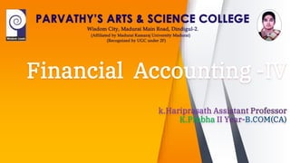 Financial Accounting -IV
K.Prabha
 
