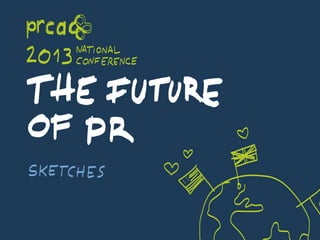 Sketchnotes of the PRCA annual conference 2013