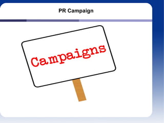 PR Campaign
 