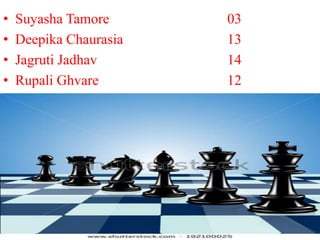 • Suyasha Tamore 03
• Deepika Chaurasia 13
• Jagruti Jadhav 14
• Rupali Ghvare 12
 