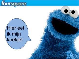 Hier eet
ik mijn
koekje!
 
