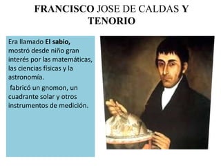 Tenorio Instrumento Próceres de la independencia de colombia | PPTX