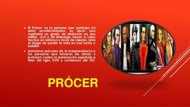 Próceres y precursores de la Independencia del Perú.