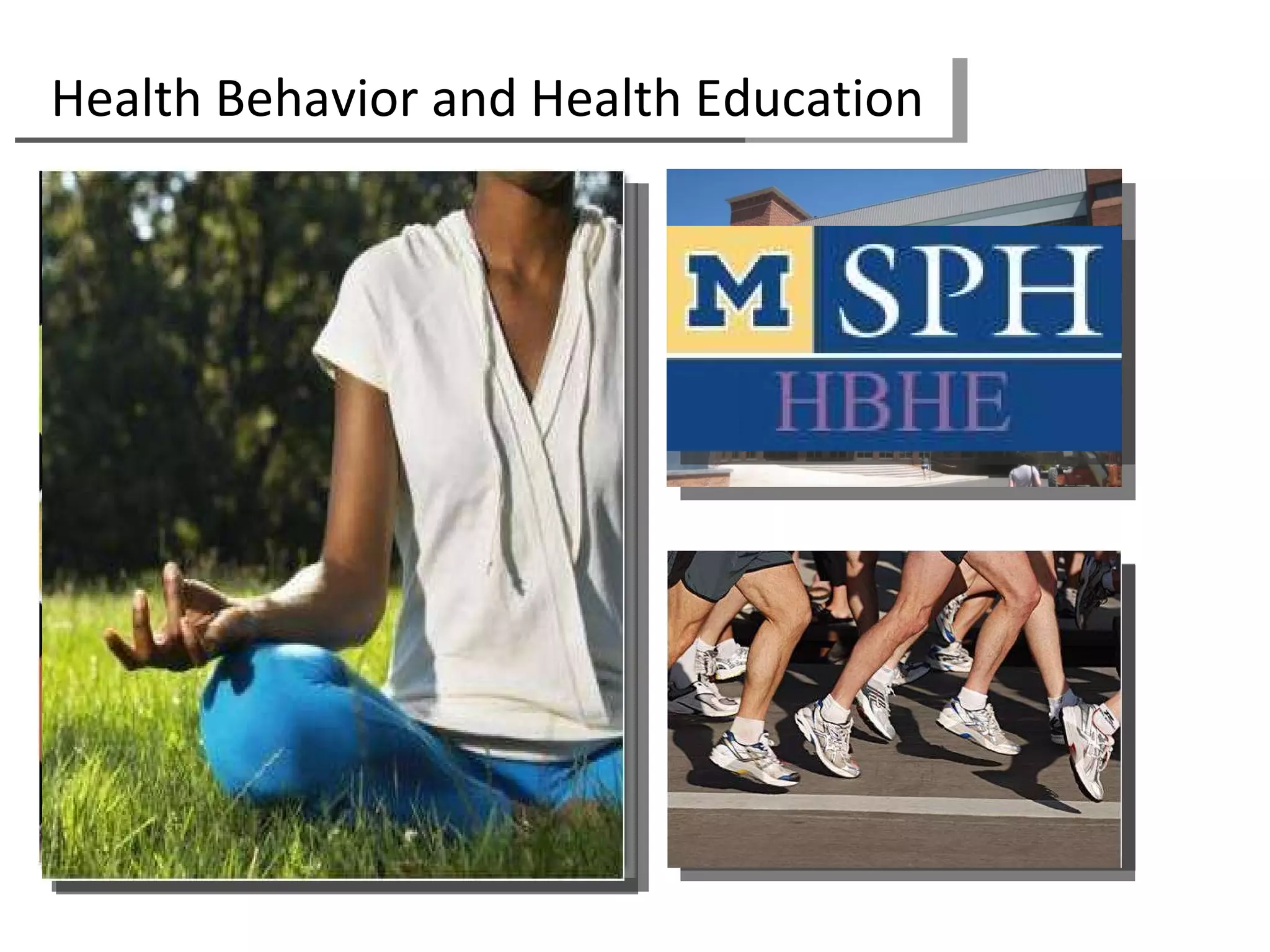 School of Public Health Health Behavior and Health Education 