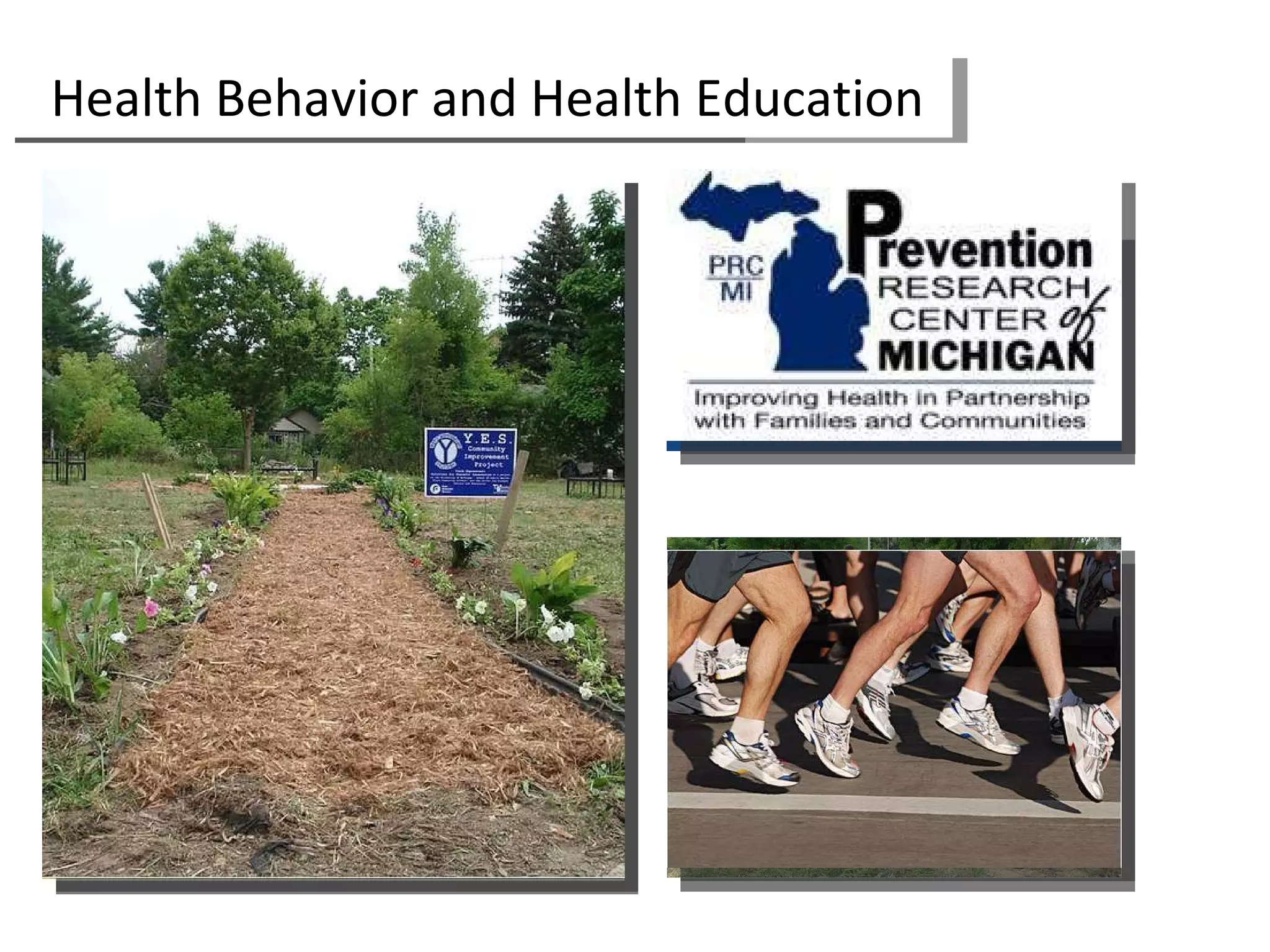 Prevention Research Center Health Behavior and Health Education 