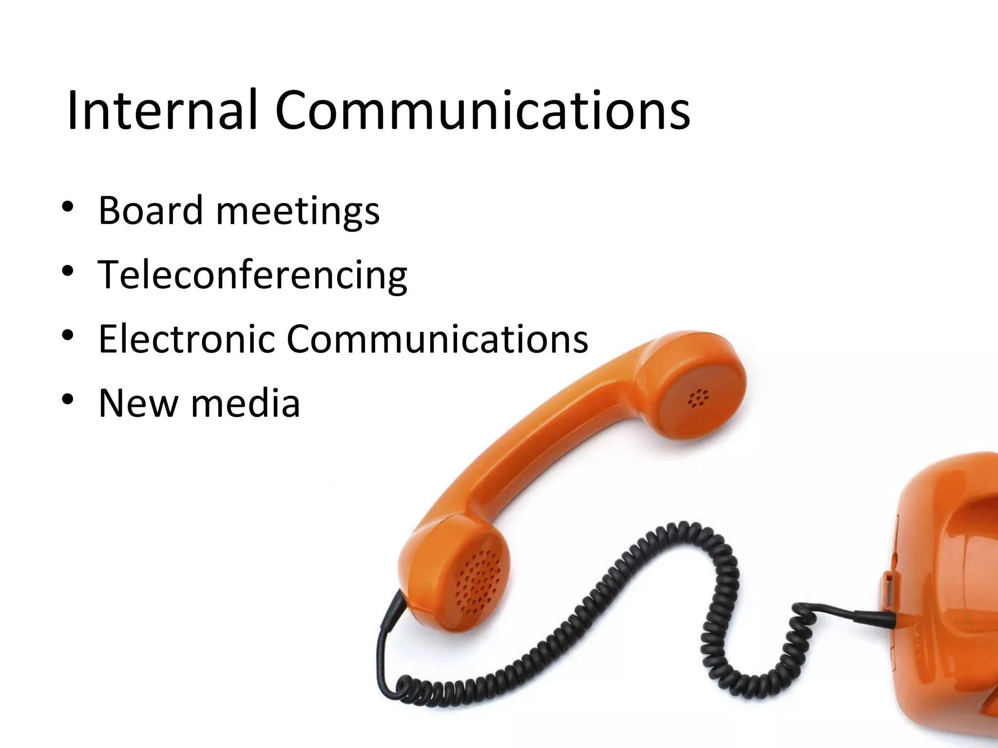 Internal Communications Board meetings Teleconferencing Electronic Communications New media 