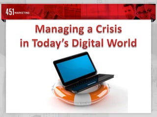 Managing a Crisisin Today’s Digital World 
