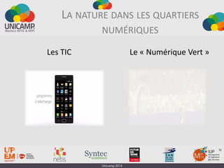 17
TC
LA NATURE DANS LES QUARTIERS
NUMÉRIQUES
Les TIC Le « Numérique Vert »
 