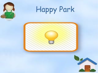Happy Park
 
