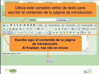 Utiliza este completo editor de texto para  escribir el contenido de tu página de introducción. Escribe aquí el contenido de tu página  de introducción.  Al finalizar, haz clic en enviar. 