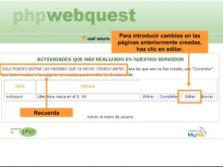 Para introducir cambios en las páginas anteriormente creadas, haz clic en editar. Recuerda 