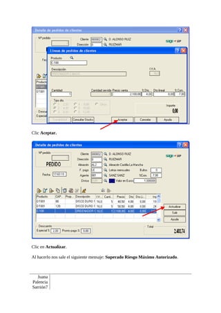 Clic Aceptar.




Clic en Actualizar.

Al hacerlo nos sale el siguiente mensaje: Superado Riesgo Máximo Autorizado.



   Juana
Palencia
Sarrión7
 
