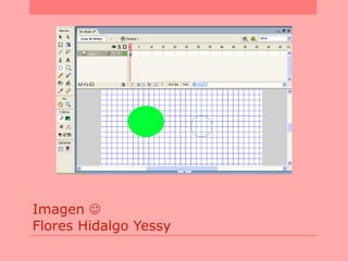 Imagen
Flores Hidalgo Yessy