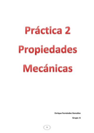 Enrique Fernández González
Grupo: A

1

 